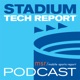 Stadium Tech Report Podcast