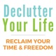 Declutter Your Life: Reclaim Your Time & Freedom