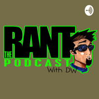 The RANT With DW Ep 1: James Hood