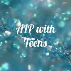 AIP with Teens