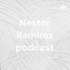 Nestor Ramirez podcast artwork
