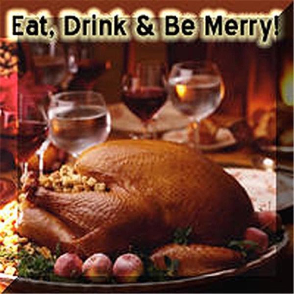 Eat Drink & Be Merry! Artwork