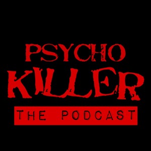 Psycho Killer: Shocking True Crime Stories