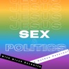 Jesus, Sex and Politics artwork
