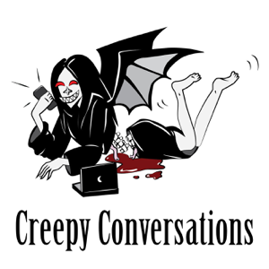 Creepy Conversations podcast