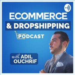 eCommerce & Dropshipping Podcast