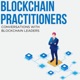 The Blockchain Practitioners Podcast