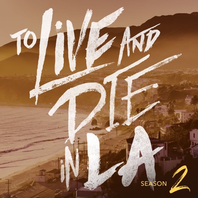 To Live and Die in LA To Live and Die in LA