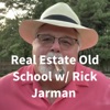 Real Estate Old School w/ Rick Jarman
