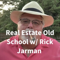 Real Estate Old School w/ Rick Jarman 