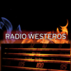 Radio Westeros ASOIAF Podcast - Radio Westeros