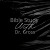 Bible Study With Dr. Gross artwork