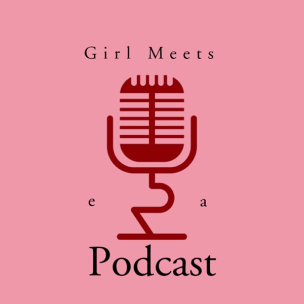 Girl Meets Podcast