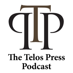 The Telos Press Podcast