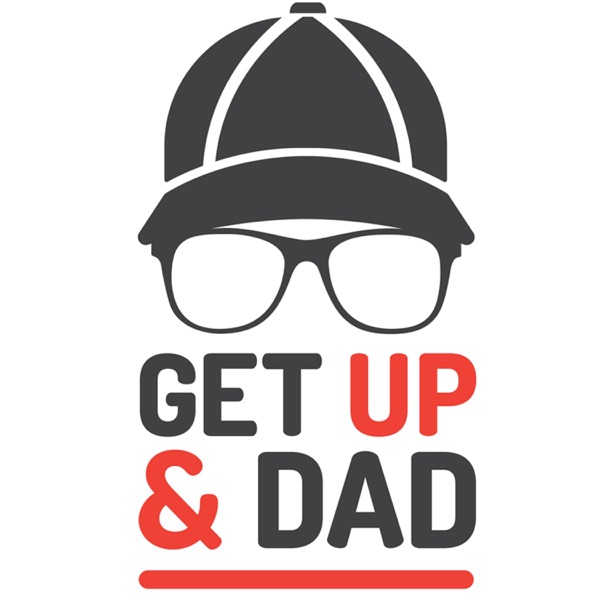 Get Up and Dad Artwork