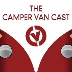 Episode 1- The pilot: Welcome to the first Camper Van Cast!