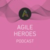 Agile Heroes Podcast