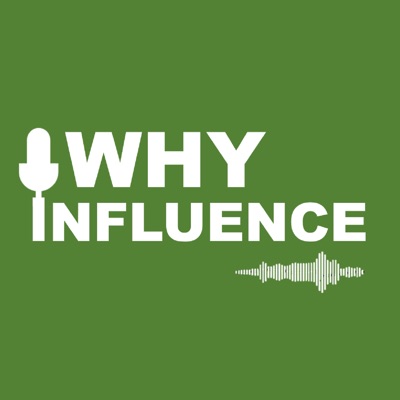 Why Influence Why Influence