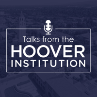 Talks from the Hoover Institution podcast