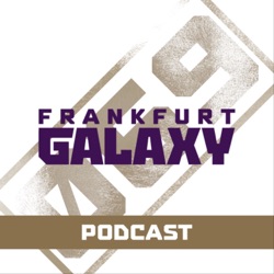 Frankfurt Galaxy - Podcast der American Football Mannschaft in der ELF