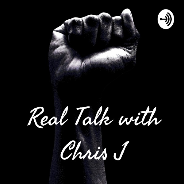 Real Talk with Chris J Artwork