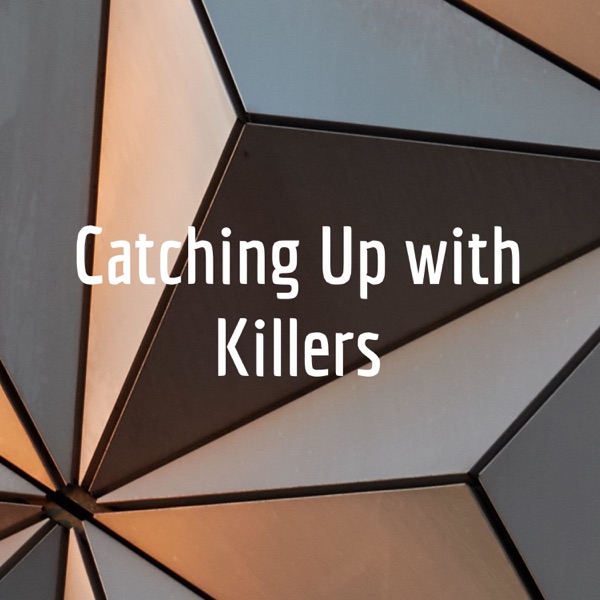 Catching Up with Killers Artwork