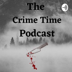 The Crime Time Podcast (Trailer)