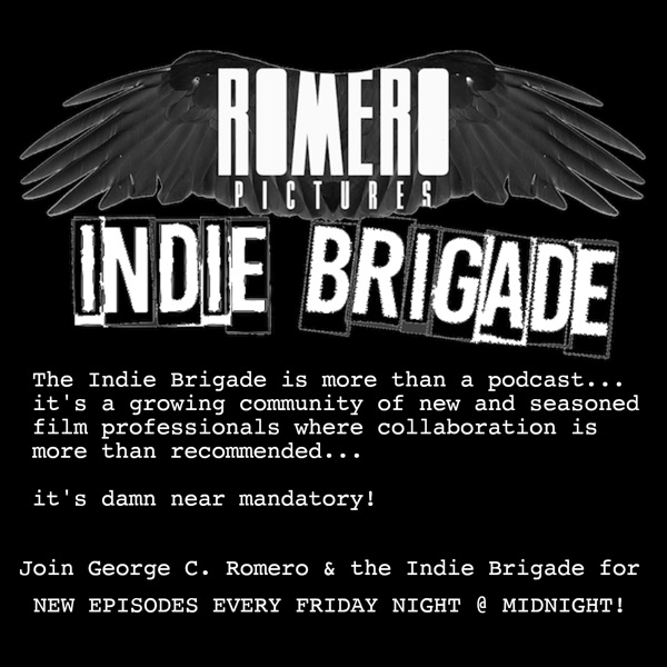 Romero Pictures Indie Brigade Podcast Artwork