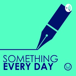 Something Every Day EP1: ทำทุกวันง่ายกว่าทำเกือบทุกวัน