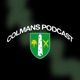 Colman's Podcast