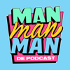 Man man man, de podcast - Bas Louissen, Chris Bergström, Domien Verschuuren