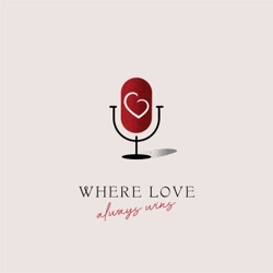 Where Love Always Wins - An Introduction