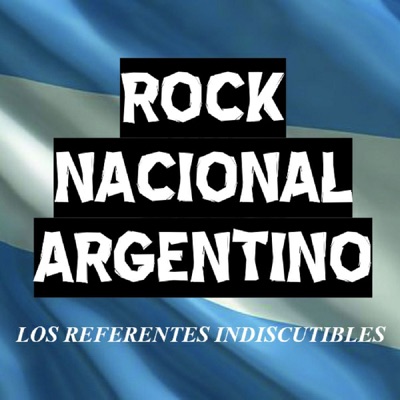 Rock Nacional Argentino Rock Nacional Argentino