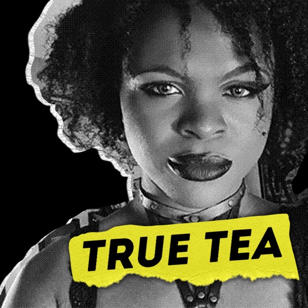 True Tea w/ Kat Blaque image