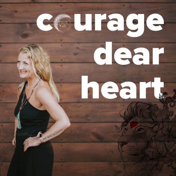 Courage Dear Heart Artwork