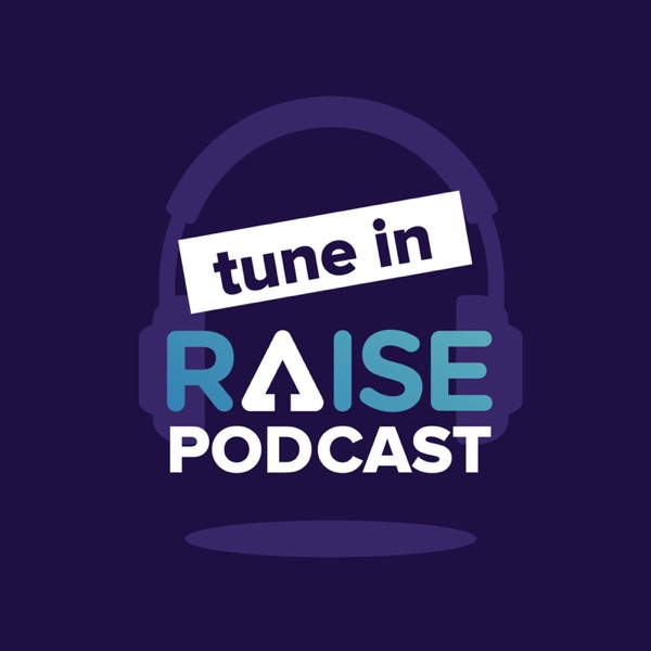 RAISE Podcast Artwork