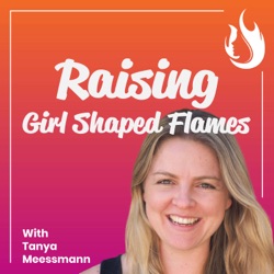 000 - Welcome to the Raising Girl Shaped Flames Podcast