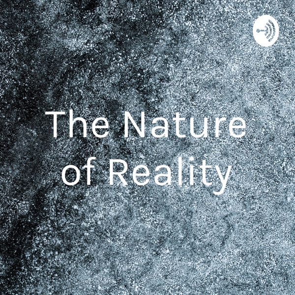 The Nature of Reality Artwork