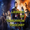 Legends of Tomorrow Podcast - Legend Of Tomorrow