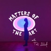 Matters of the Art artwork