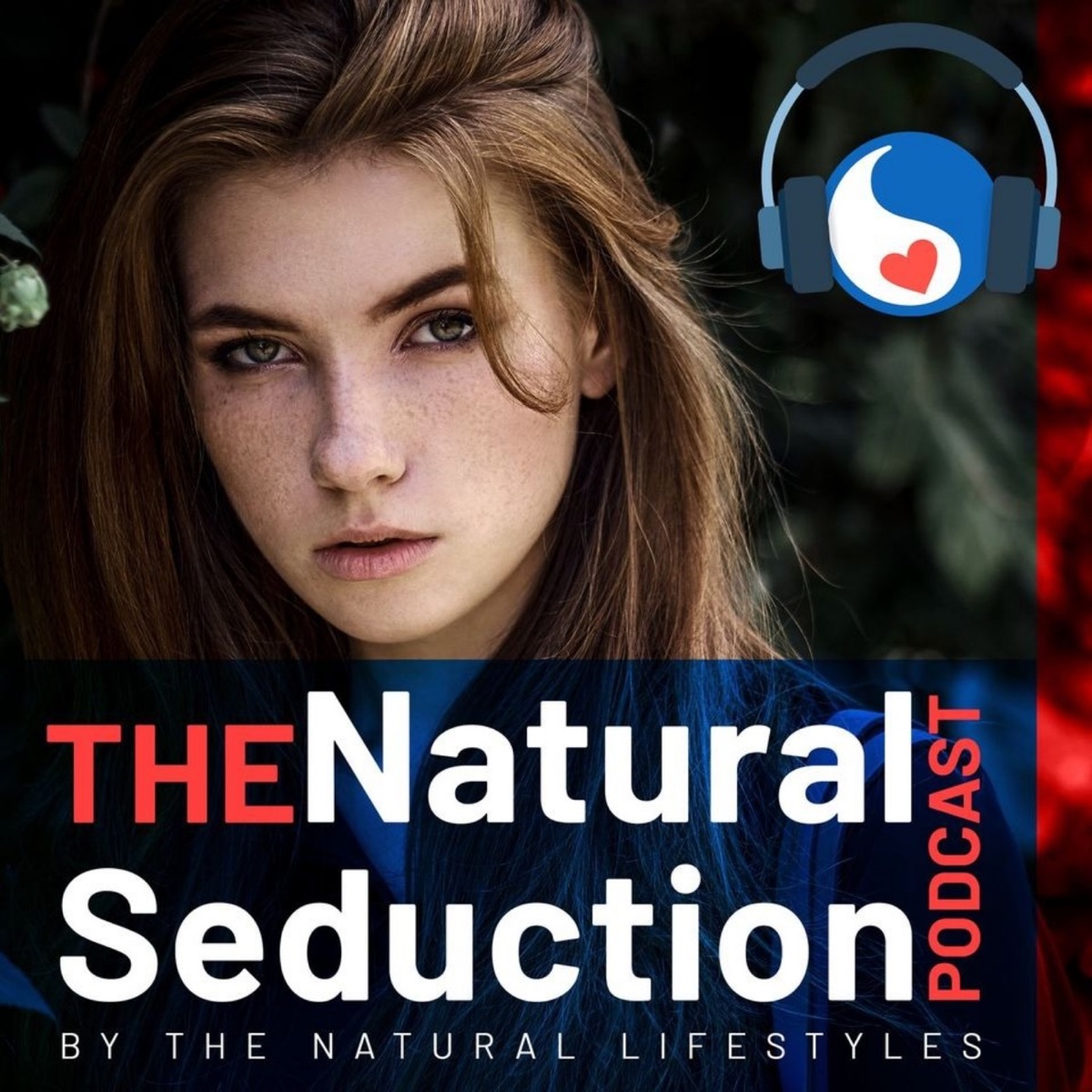 Emily Ratajkowski Sex Cum - Natural Seduction - The Natural Lifestyles Podcast with James Marshall â€“  Podcast â€“ Podtail