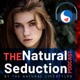 Natural Seduction - The Natural Lifestyles Podcast with James Marshall