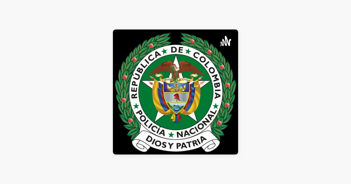 Policía Nacional de Colombia》- Apple 播客