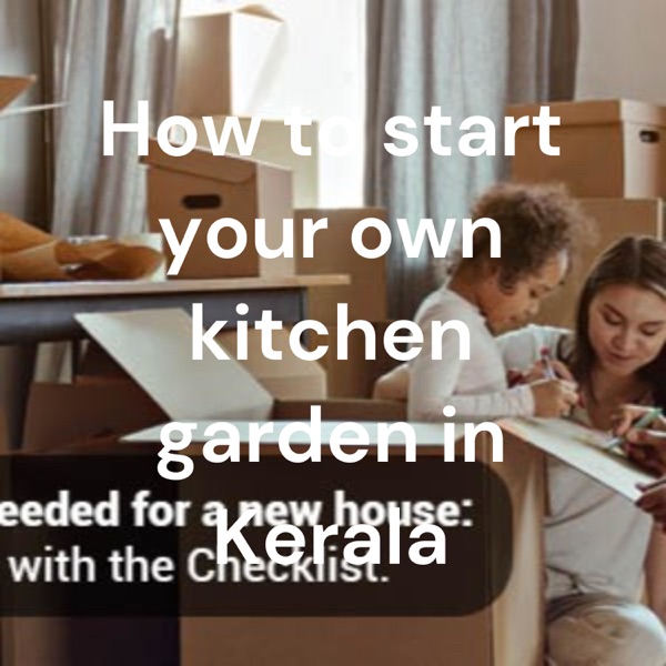 Artwork for How to start your own kitchen garden in Kerala