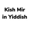 Kish Mir in Yiddish artwork