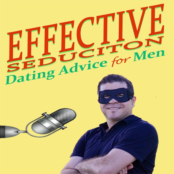 Effective Seduction, Dating advice for men Artwork