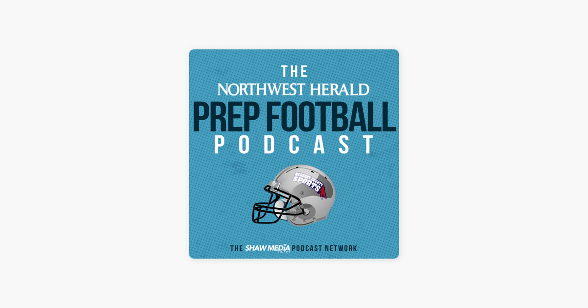 Northwest Herald Football Podcast On Apple Podcasts