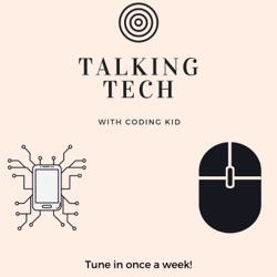 Introducing Talking Tech With Coding Kid