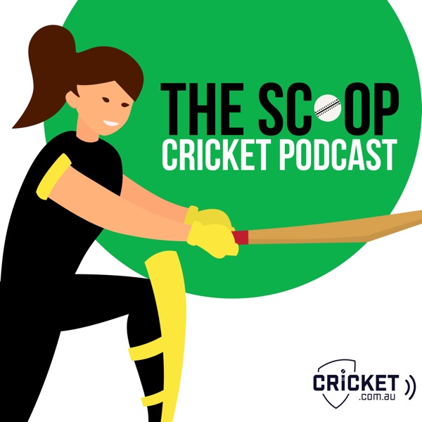 The Scoop Cricket Podcast Artwork