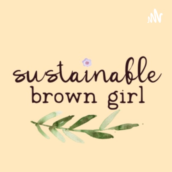 Sustainable Brown Girl poster